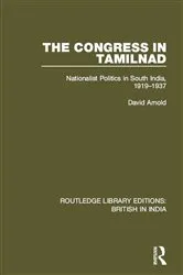 Book cover of The Congress in Tamilnad by David Arnold