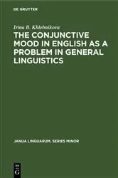 Book cover of The Conjunctive Mood in English as a Problem in General Linguistics by Unknown