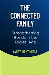 Book cover of The Connected Family by Avery Nightingale