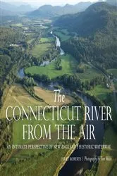Book cover of The Connecticut River from the Air by Jerry Roberts