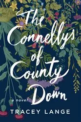Book cover of The Connellys of County Down by Tracey Lange