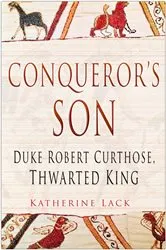 Book cover of The Conqueror's Son by Katharine Lack