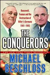 Book cover of The Conquerors by Michael R. Beschloss