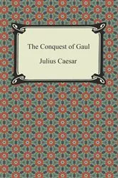 Book cover of The Conquest of Gaul by Julius Caesar