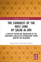 Book cover of The Conquest of the Holy Land by Ṣalāḥ al-Dīn by Keagan Brewer