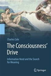 Book cover of The Consciousness’ Drive by Charles Cole