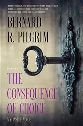 Book cover of The Consequence of Choice by Unknown