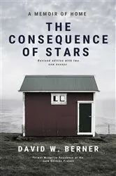 Book cover of The Consequence of Stars by David W. Berner