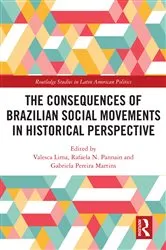 Book cover of The Consequences of Brazilian Social Movements in Historical Perspective by Valesca Lima