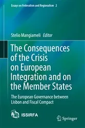 Book cover of The Consequences of the Crisis on European Integration and on the Member States by Unknown