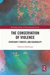 Book cover of The Conservation of Violence by Tafadzwa Mushonga