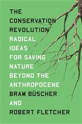 Book cover of The Conservation Revolution by Bram Buscher