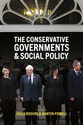 Book cover of The Conservative Governments and Social Policy by Nick Ellison