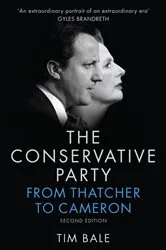 Book cover of The Conservative Party (2nd ed.) by Tim Bale