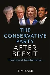 Book cover of The Conservative Party After Brexit by Tim Bale