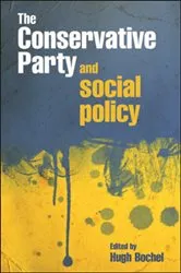 Book cover of The Conservative Party and social policy by Hugh Bochel