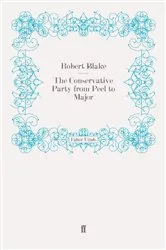 Book cover of The Conservative Party from Peel to Major by Robert Blake