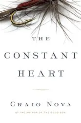 Book cover of The Constant Heart by Craig Nova