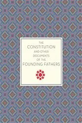 Book cover of The Constitution and Other Documents of the Founding Fathers by Andrew Trees
