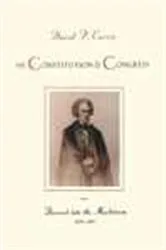 Book cover of The Constitution in Congress by David P. Currie
