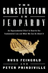 Book cover of The Constitution in Jeopardy by Russ Feingold
