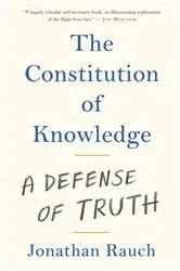 Book cover of The Constitution of Knowledge by Jonathan Rauch