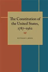 Book cover of The Constitution of the United States, 1787–1962 by Unknown