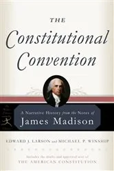 Book cover of The Constitutional Convention by James Madison