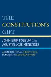 Book cover of The Constitution's Gift by John Erik Fossum