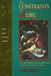 Book cover of The Constraints of Desire by John J. Winkler