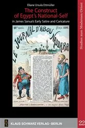 Book cover of The Construct of Egypt's National-Self in James Sanua's Early Satire and Caricature by Eliane Ursula Ettmüller