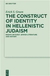 Book cover of The Construct of Identity in Hellenistic Judaism by Erich S. Gruen