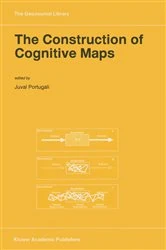 Book cover of The Construction of Cognitive Maps by Juval Portugali