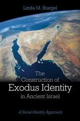 Book cover of The Construction of Exodus Identity in Ancient Israel by Linda M. Stargel