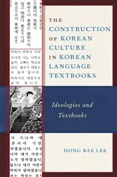Book cover of The Construction of Korean Culture in Korean Language Textbooks by Dong Bae Lee