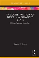 Book cover of The Construction of News in a Polarised State by Adrian Hillman
