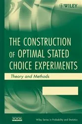 Book cover of The Construction of Optimal Stated Choice Experiments by Deborah J. Street