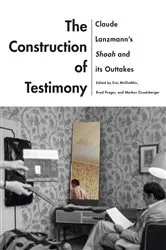Book cover of The Construction of Testimony by Erin McGlothlin