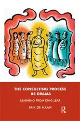 Book cover of The Consulting Process as Drama by Erik De Haan