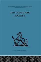 Book cover of The Consumer Society by I. R. C. Hirst