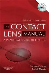 Book cover of The Contact Lens Manual (4th ed.) by Gasson FCOptom, DCLP, FAAO, Andrew