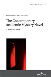 Book cover of The Contemporary Academic Mystery Novel by Ludmiła Gruszewska-Blaim