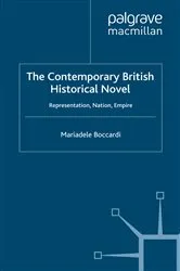 Book cover of The Contemporary British Historical Novel by M. Boccardi