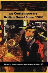 Book cover of The Contemporary British Novel Since 1980 by James Acheson