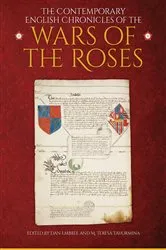 Book cover of The Contemporary English Chronicles of the Wars of the Roses by Dan Embree