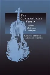 Book cover of The Contemporary Violin by Patricia Strange