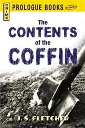 Book cover of The Contents of the Coffin by J.S. Fletcher