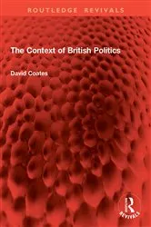Book cover of The Context of British Politics by David Coates