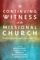 Book cover of The Continuing Witness of the Missional Church by Jason Byassee