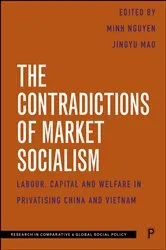 Book cover of The Contradictions of Market Socialism by Minh T. N. Nguyen